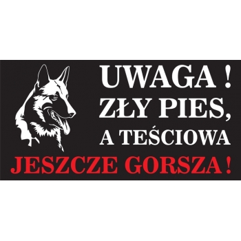 TABLICZKA OSTRZEGAWCZA (UWAGA ZŁY PIES)
